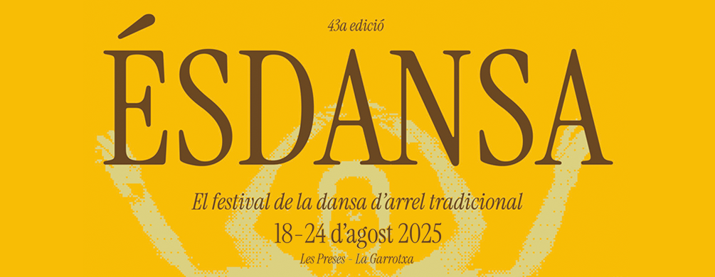 Les Preses - Ésdansa, El Festival de la dansa d'arrel tradicional