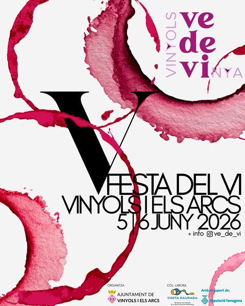 Vinyols i els Arcs - VE DE VI, Festa del Vi 2026