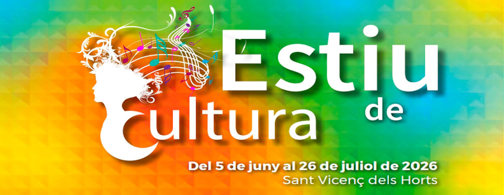 Banner de Estiu de Cultura a Sant Vicenç dels Horts 2026