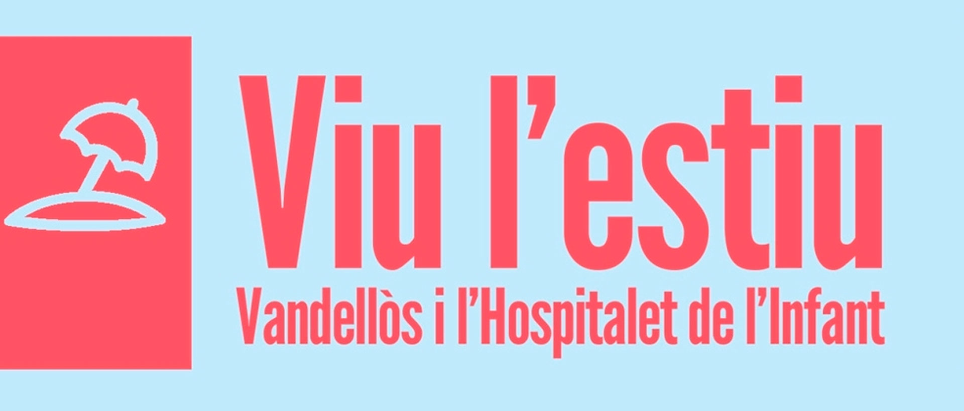 Viu l'estiu a Vandellòs i l'Hospitalet de l'Infant