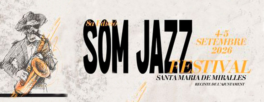 Banner de Santa Maria de Miralles - Festival Som Jazz 2026