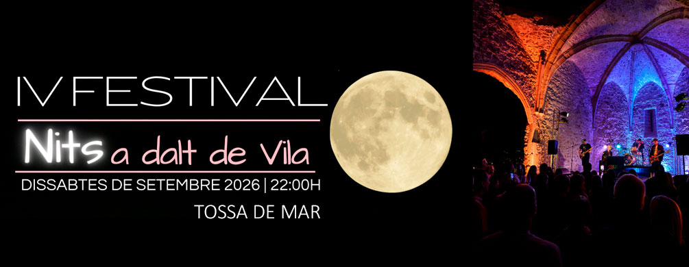 Banner de Tossa de Mar - Festival "Nits a dalt de Vila" 2026
