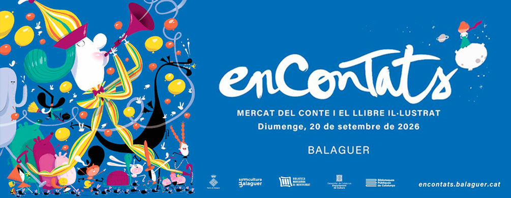 Banner de Balaguer - Encontats, Mercat del Conte i el Llibre Il·lustrat 2026